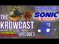 That One About Sonic the Movie | The Krowcast: Episode 3