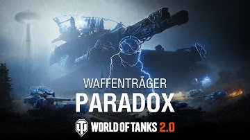 Waffenträger: Paradox | World of Tanks