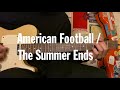American Football / The Summer Ends (Guitar tutorial with tab)