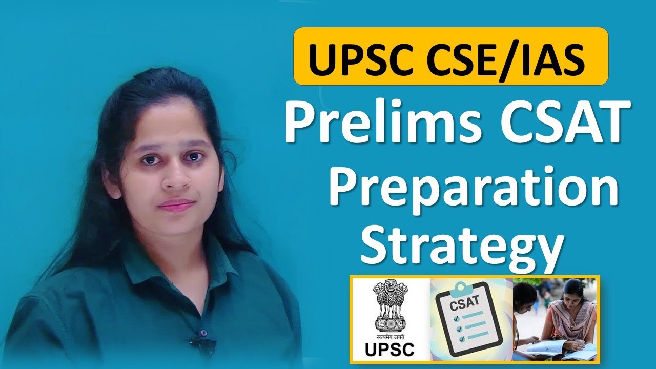 UPSC Civil Service Exam/IAS Exam CSAT Preparation Strategy 2024 - YouTube
