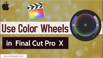 Use color wheels in Final Cut Pro X  🖥🖱