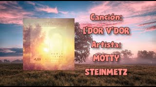 L'dor V'dor - Motty Steinmetz לדור ודור - מוטי שטיינמץ