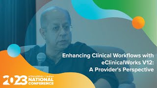 eCW Podcast: Enhancing Clinical Workflows with eClinicalWorks V12, A Provider's Perspective