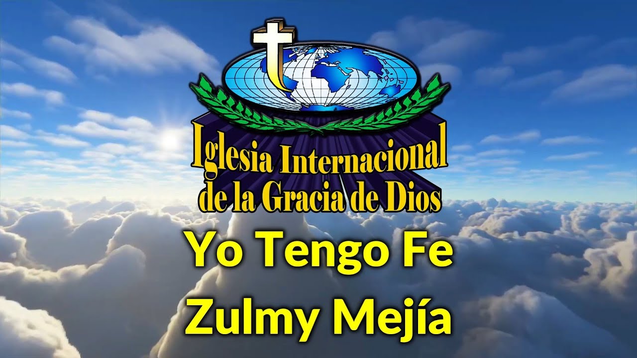 Yo Tengo Fe - Zulmy Mejia - YouTube