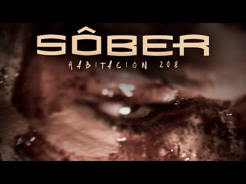 Sôber - Habitación 208 (Vídeo oficial)