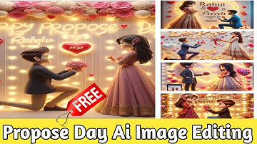 Propose Day Ai Photo editing | Propose Day Ai image Generator | Propose Day Ai Photo