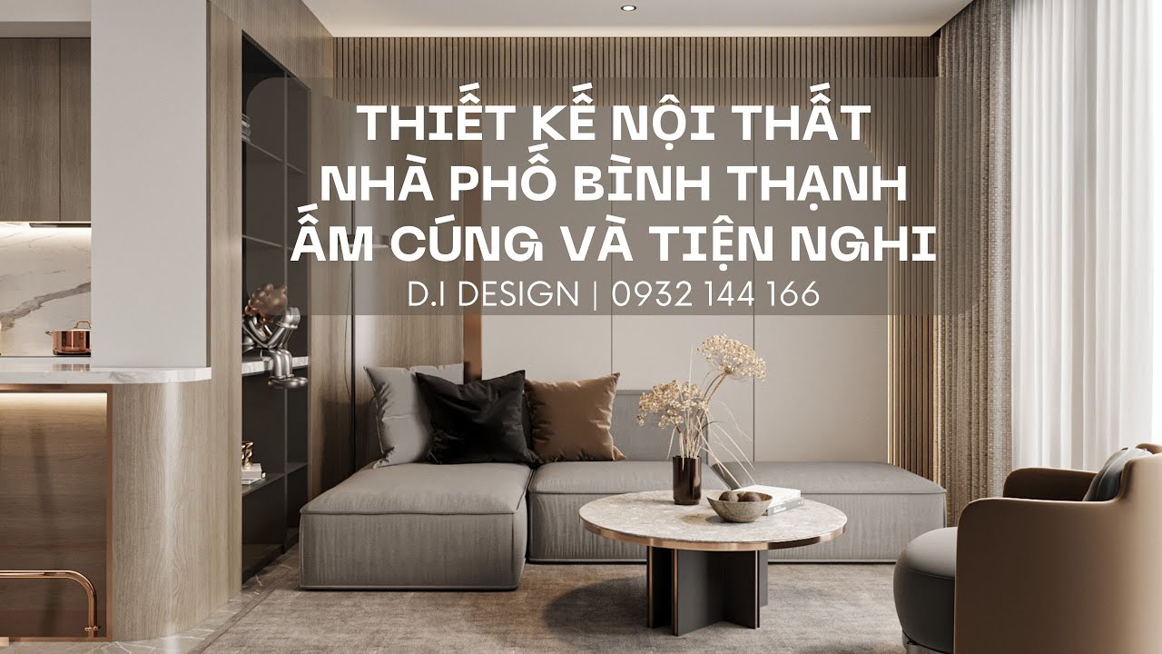 Thiết kế nội thất nhà phố Bình Thạnh ấm cúng - YouTube