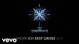 Video thumbnail of "Hape Kerkeling - Wenn ich erst groß bin (aus "Die Eiskönigin 2"/Lyric Video)"