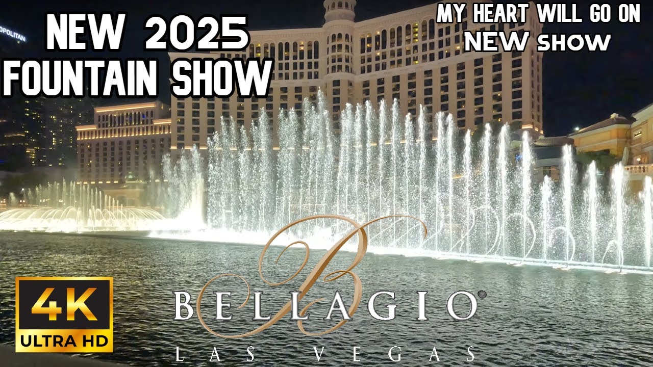 Bellagio Fountain NEW 2025 Show -  My Heart Will Go On - Celine Dion - BRAND NEW Choreography  4K