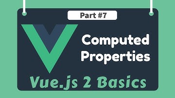 #7 - Vue Computed Properties | Vue 2 Basics, Beginner tutorials