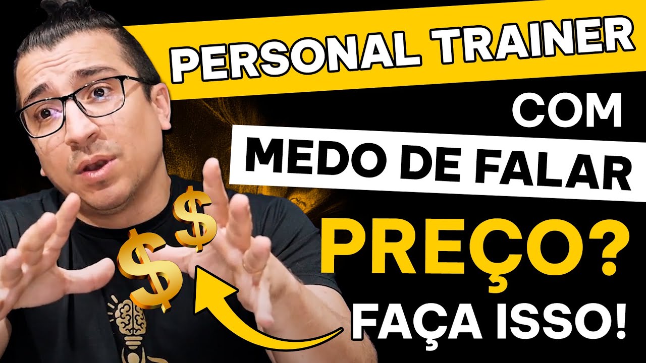 PERSONAL TRAINER com medo de falar preço? Faça isso!