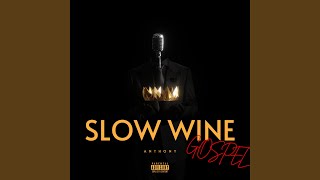 Slow Wine Gospel