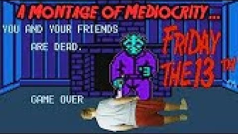 The LJN Defender Presents...A Montage of Mediocrity (Friday the 13th Failure) (Reupload)