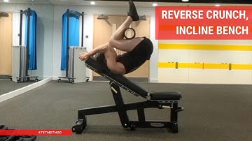 Reverse Crunch, Incline Bench