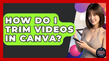 How Do I Trim Videos In Canva? - Graphic Design Nerd