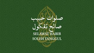 SELAWAT HABIB SOLEH TANGGUL