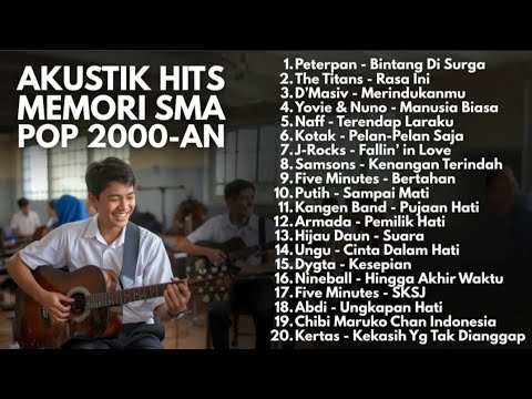 LAGU 2000-AN AKUSTIK MASA SMA BAND POP INDONESIA HITS BIKIN NOSTALGIA | Playlist Full Album Santai