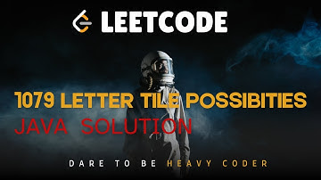 LeetCode - 1079. Letter Tile Possibilities | Backtracking | Java