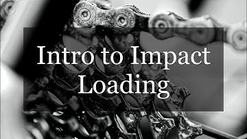 Introduction to Impact Loading - Machine Component Design