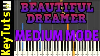 Learn To Play Beautiful Dreamer By Stephen Foster - Medium Mode