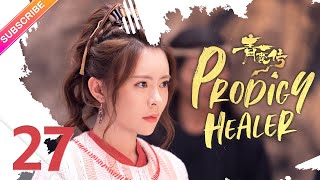 【ENG SUB】Prodigy Healer EP27 | Zhao Lusi, Li Hongyi | Fresh Drama 【ENG SUB】Prodigy Healer EP27 | Zhao Lusi, Li Hongyi | Fresh Drama
