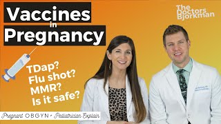 Which vaccines are recommended during pregnancy? The Doctors Bjorkman Explain.