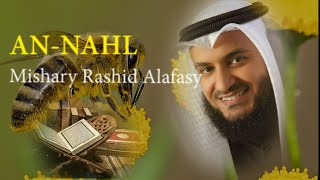 Surat AN NAHL -  Syaikh Mishary Rashid Alafasy arab, latin, & terjemah