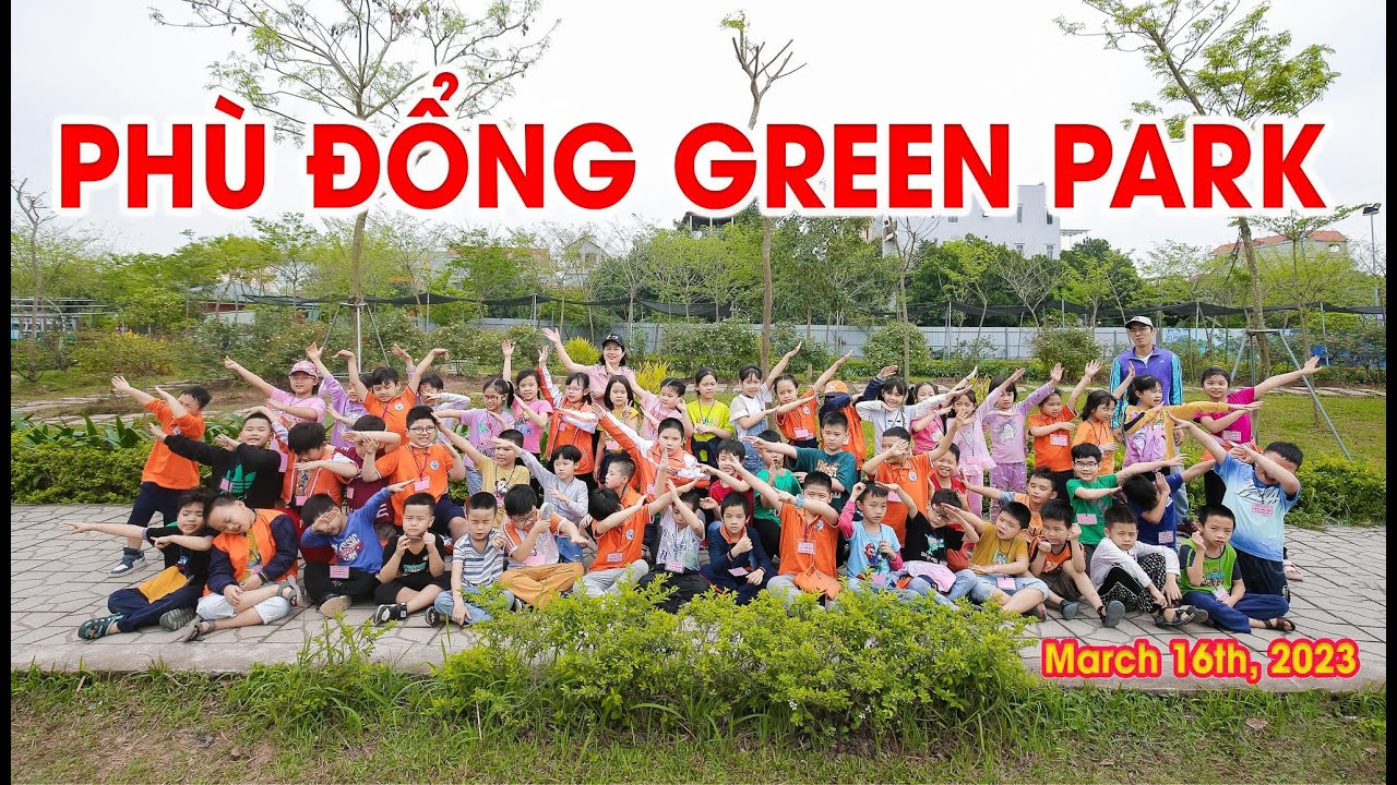 Tham quan Phù Đổng Green Park (16/3/2023)
