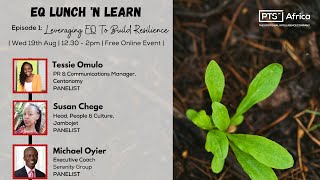 EQ Lunch 'n Learn Series: Leveraging EQ To Build Resilience
