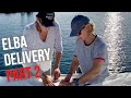 Let's Dance Sailing Story #67 - Elba Delivery Part 2