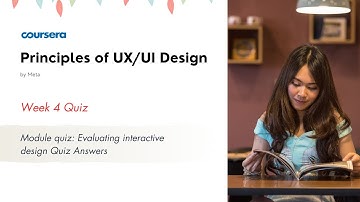 Principles of UX/UI Design Week 4 | Module quiz: Design and test Quiz Answers