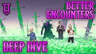 Better Encounter Building: Deep Dive