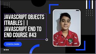 Famous Javascript Objects Iterables || JAVASCRIPT END TO END COURSE #44 Wealth