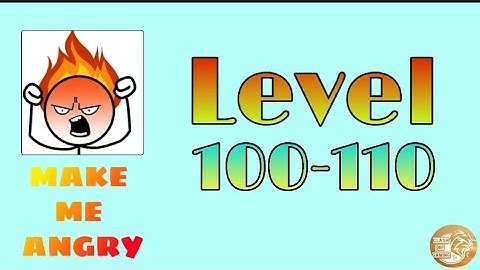 Make me angry level 101 102 103 104 105 106 107 108 109 110 Solution walkthrough