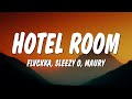 FLVCKKA Sleezy O Maury Hotel Room Letra Lyrics Forget About Your Boyfriend