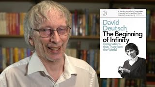 The Beginning of Infinity - David Deutsch | A Deep Dive Podcast