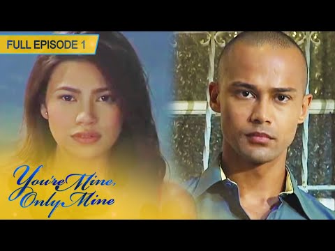 Full Episode 1 | Precious Hearts Romances Presents: You're Mine, Only Mine