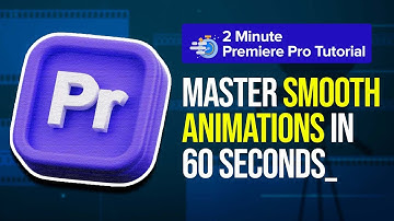 Master Smooth Animations In 60 Seconds (Premiere Pro)