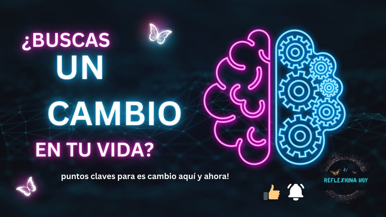 Descubre el poder del CAMBIO en tu vida.// R - YouTube