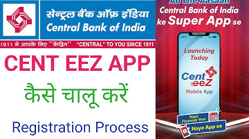 Cent eeZ App Registration | Cent eeZ App कैसे चालू करे? | How To Login Cent eeZ App | Central Bank