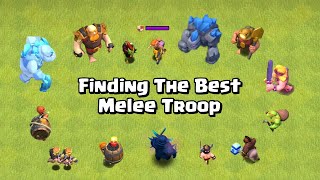 Finding The Best Melee Troop | Melee Troop Tournament Grand Finale | Clash of Clans