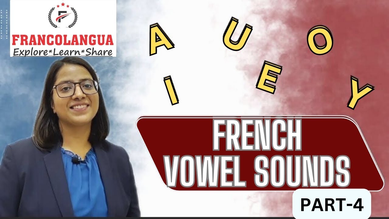 French Vowel Sounds Pt.4 - YouTube