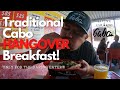What Locals Eat for Breakfast in Cabo San Lucas + A Look at Cabo in 2021