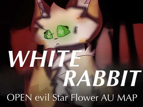 - White Rabbit - open evil Star Flower AU MAP - link in description