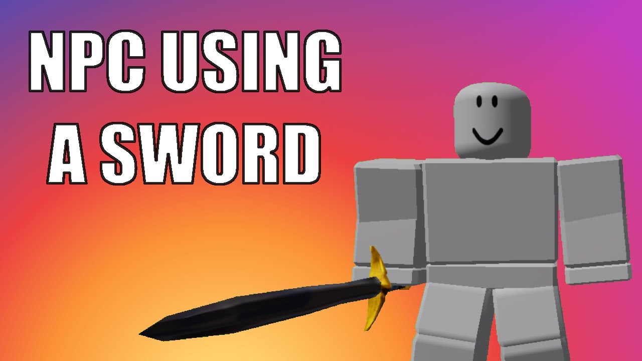 Making Npc Use A Sword Roblox Studio Npc Tutorial Youtube - roblox studio npc tutorial