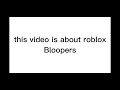 Bloopers💨(Roblox)Tips and tricks bloopers