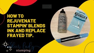 How To Rejuvenate Stampin Blends Ink