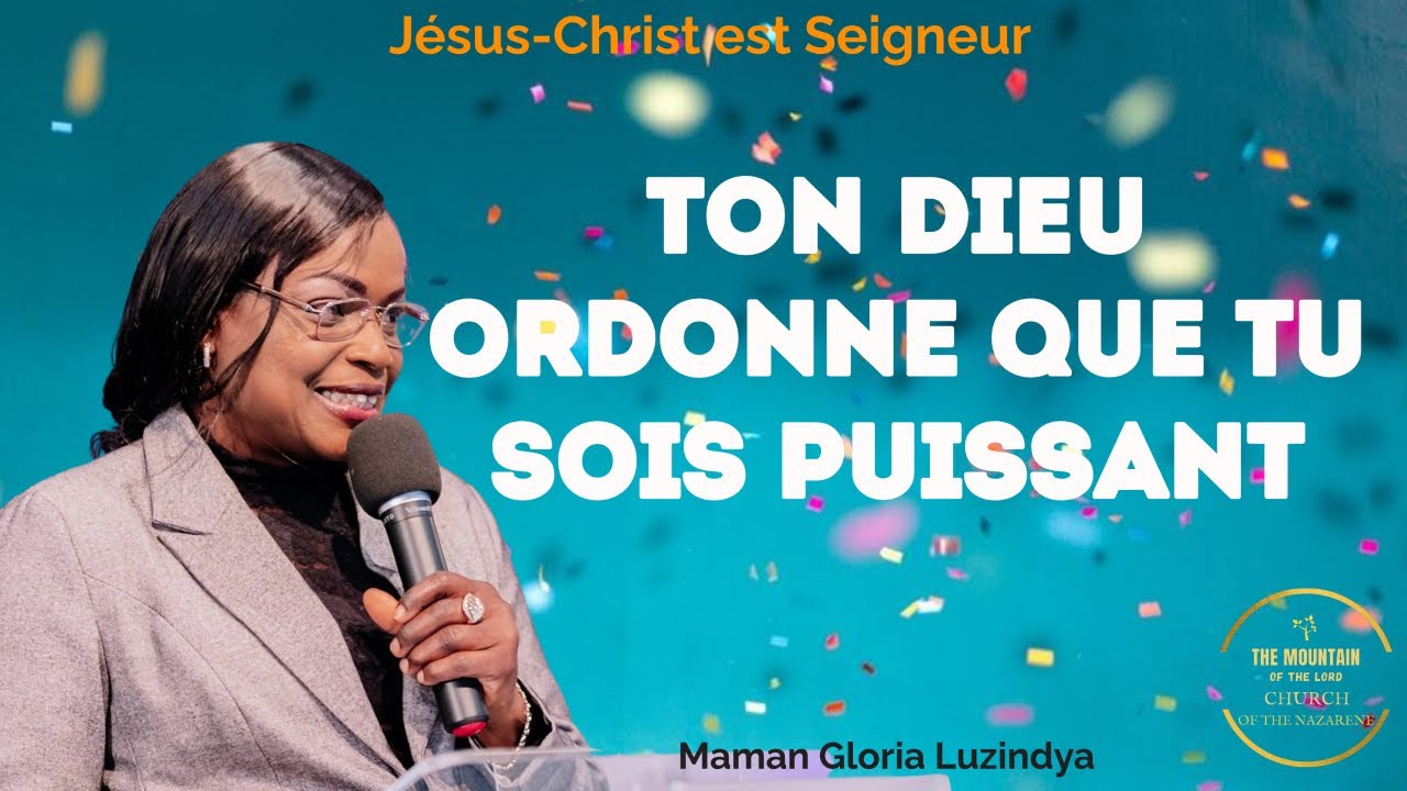 Ton Dieu ordonne que tu sois puissant - Maman Gloria Luzindya - YouTube