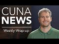 Cuna news weekly wrapup aug 21st25th