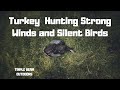 Turkey Hunting - Silent but DEADLY